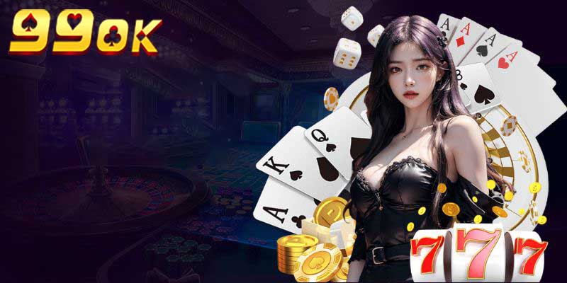 Đặc điểm nổi bật của casino 99ok