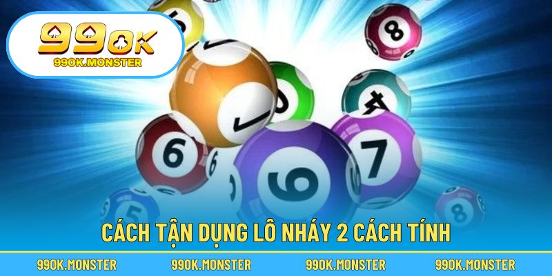 Bí quyết sử dụng lô nháy tối ưu khi soi cầu