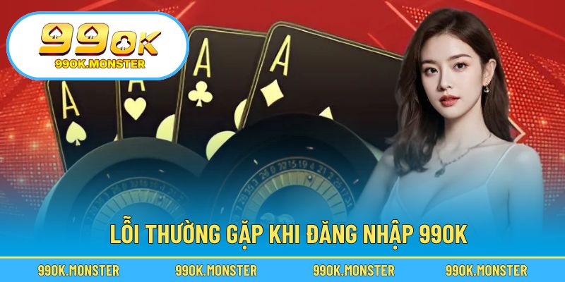 Cách xử lý nhanh các lỗi truy cập thường gặp nhất