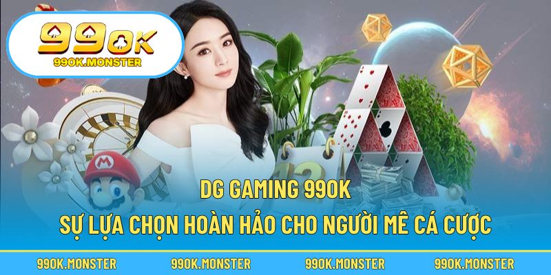 DG Gaming 99OK