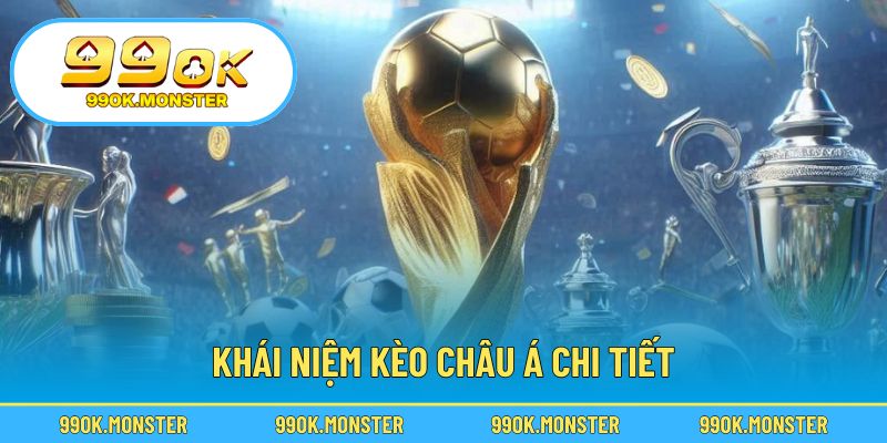 Giải thích rõ về từng loại kèo cược phổ biến