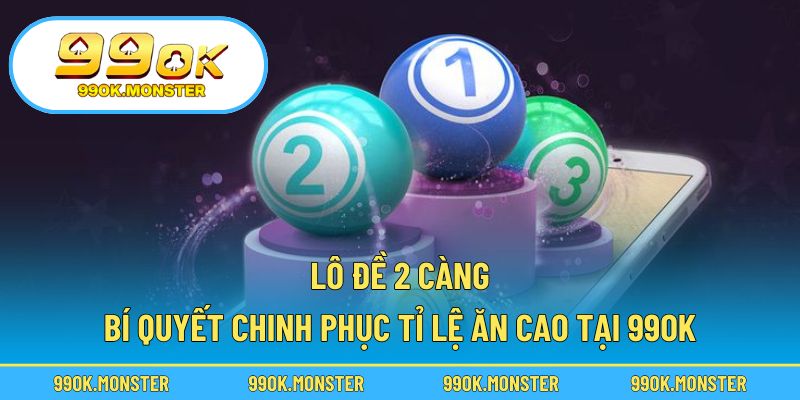 Lô đề 2 càng