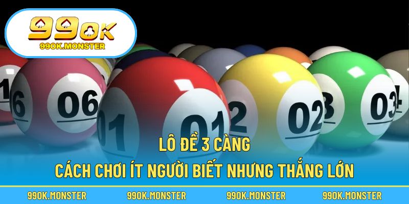 Lô đề 3 càng