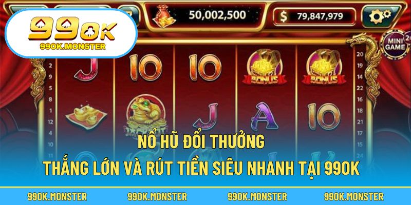 Nổ hũ đổi thưởng